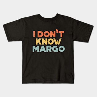 I Don't Know Margo Funny Christmas Vintage Retro (Sunset) Kids T-Shirt